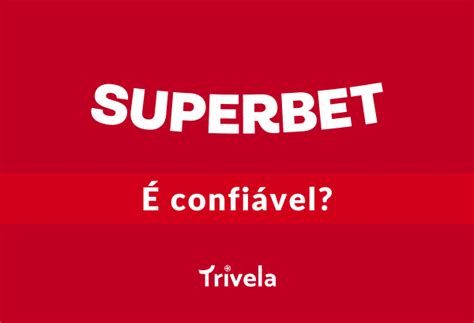 superbet e confiavel - superbet é seguro